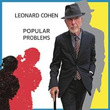 Popular Problems / Leonard Cohen (2014)