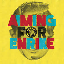 Aiming For Enrike / Segway Nation