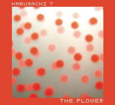 Fernando Kabusacki / Kabusacki 7 - The Flower