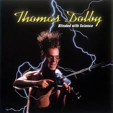 Thomas Dolby / Blinded By Science