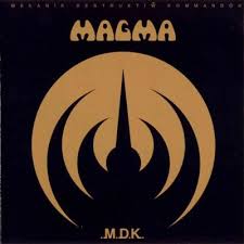 Mekanïk Destruktïw Kommandöh / Magma (1973)