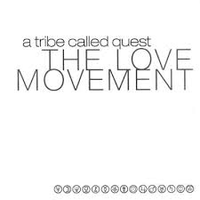 The Love Movement / A Tribe Called Quest (1998)