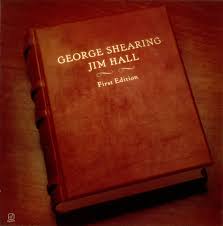 First Edition / George Shearing - Jim Hall (1981)
