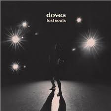 Doves / Lost Souls