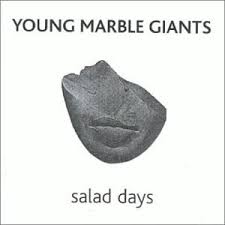 Salad Days / Young Marble Giants (1979)