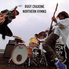 NORTHERN HYMNS / BUGY CRAXONE (2002)