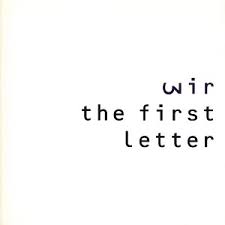 Wir / The First Letter