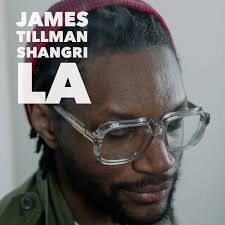 James Tillman / Shangri La EP