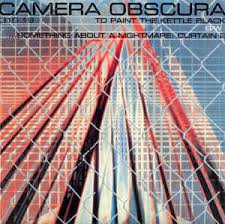 To Paint The Kettle Black [Single] / Camera Obscura (2001)