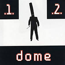 Dome 1 & 2 / Dome (1996)