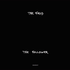 The Follower / The Field (2016)