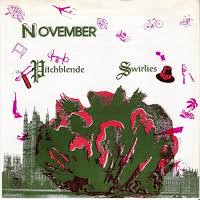 Pitchblende / Swirlies / Working Holiday - November 7"
