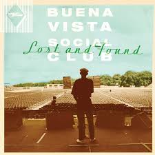 Lost and Found / Buena Vista Social Club (2015)