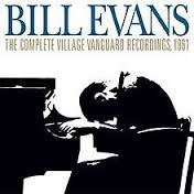 The Complete Village Vanguard Recordings, 1961 / Bill Evans (2005)
