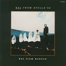 Hal From Heaven / Hal From Apollo '69 (1995)
