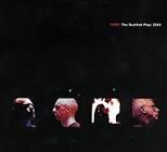 The Scottish Play: 2004 [Live] / Wire (2005)