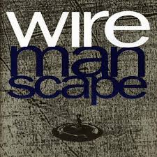 Manscape / Wire (1990)