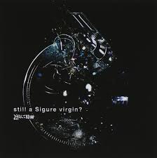 still a Sigure virgin? / 凛として時雨 (2010)