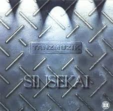 Sinsekai / Tanzmuzik (1994)