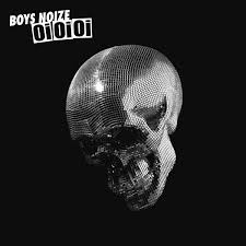 Boys Noise / Oi Oi Oi