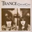 Chris & Cosey / Trance