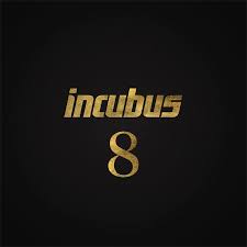 8 / Incubus (2017)