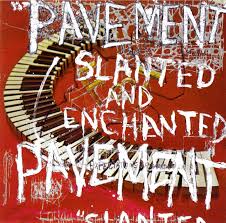 Slanted & Enchanted / Pavement (1992)