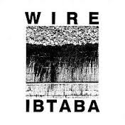 Wire / IBTABA (It's Beginning To And Back Again)