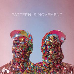 Pattern Is Movement / Pattern Is Movement