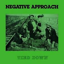 Tied Down / Negative Approach (1983)