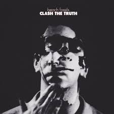 Clash The Truth / Beach Fossils (2013)