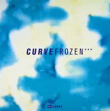 Frozen [EP] / Curve (1991)