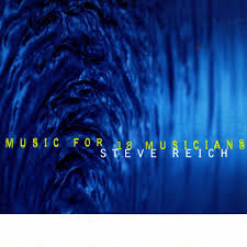 Reich: Music For 18 Musicians / Steve Reich & Musicians (1976)