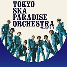 東京スカパラダイスオーケストラ / PARADISE BLUE