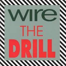 The Drill / Wire (1991)