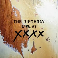 LIVE AT XXXX / The Birthday (2018)