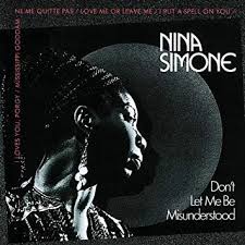 Don't Let Me Be Misunderstood / Nina Simone (1988)