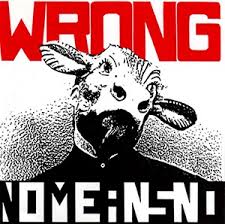 Nomeansno / Wrong