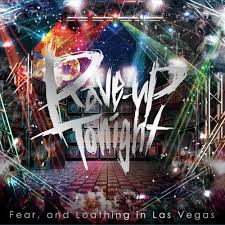 Rave-up Tonight / Fear, and Loathing in Las Vegas (2014)