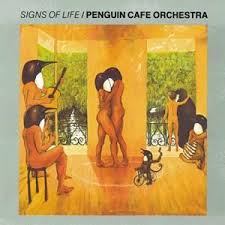 Signs Of Life / Penguin Cafe Orchestra (1987)
