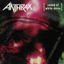 Sound Of White Noise / Anthrax (1993)