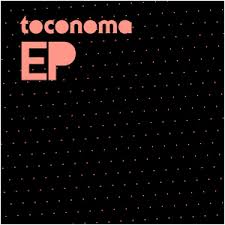 toconoma EP / toconoma (2010)