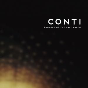 Conti / FANFARE OF THE LAST MARCH