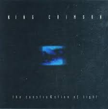 The ConstruKction Of Light / King Crimson (2000)