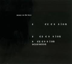 sezession / mouse on the keys (2007)