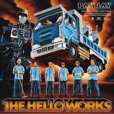 PAYDAY / THE HELLO WORKS (2007)