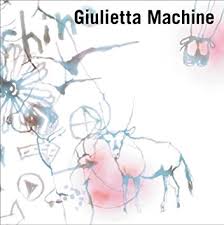 Giulietta Machine / Giulietta Machine (2003)