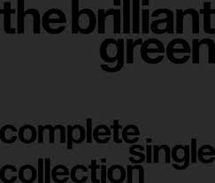 the brilliant green / complete single collection '97-'08