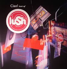 Ciao / Lush (2001)