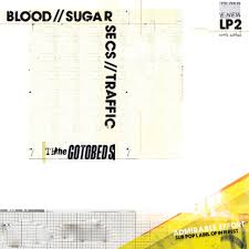 Blood // Sugar // Secs // Traffic / The Gotobeds (2016)